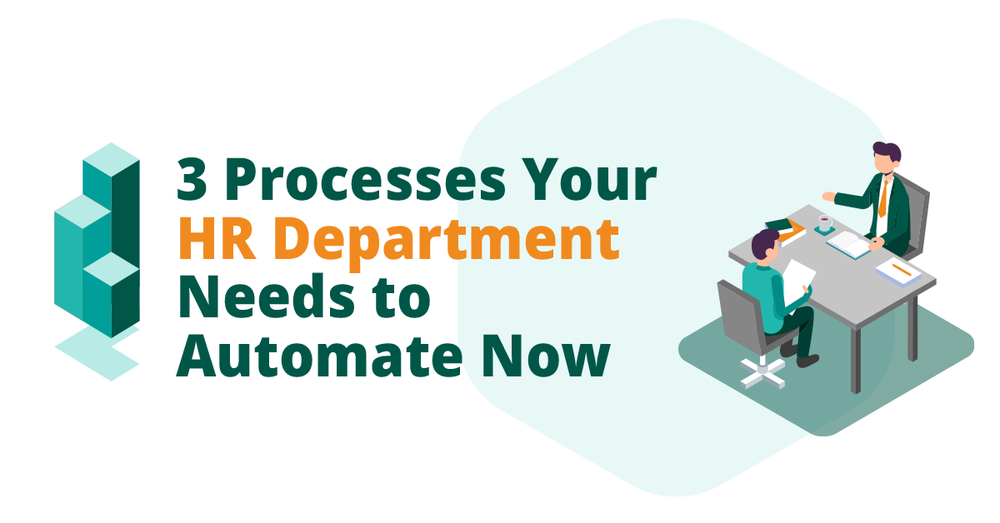 [Infographic] 3 Processes Your HR Department Need to Automate Now